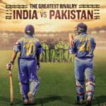 Free The Greatest Rivalry – India vs Pakistan S01 (2025) Hindi Completed Documentary HEVC ESub