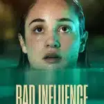 Free Bad Influence (2025) (Hindi + English) Dual Audio Hollywood Movie HD ESub