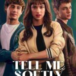 Free Tell Me Softly (2025) (Hindi + English) Dual Audio Hollywood Movie HD ESub