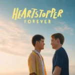 Free Heartstopper Forever (2026) (Hindi + English) Dual Audio Hollywood Movie HD ESub