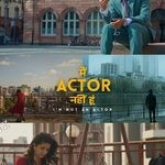 Free Main Actor Nahin Hoon (2026) Bollywood Movie Hindi Esub